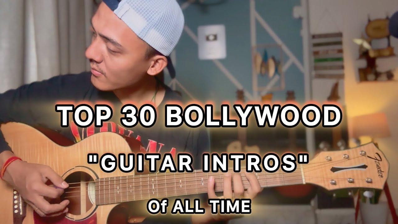 TOP 30 BOLLYWOOD GUITAR INTROS OF ALL TIME ! (HINDI)
