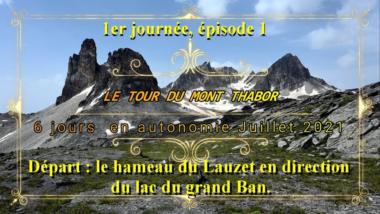 Trekking Mont Thabor : 1er épisode, 1er journée
