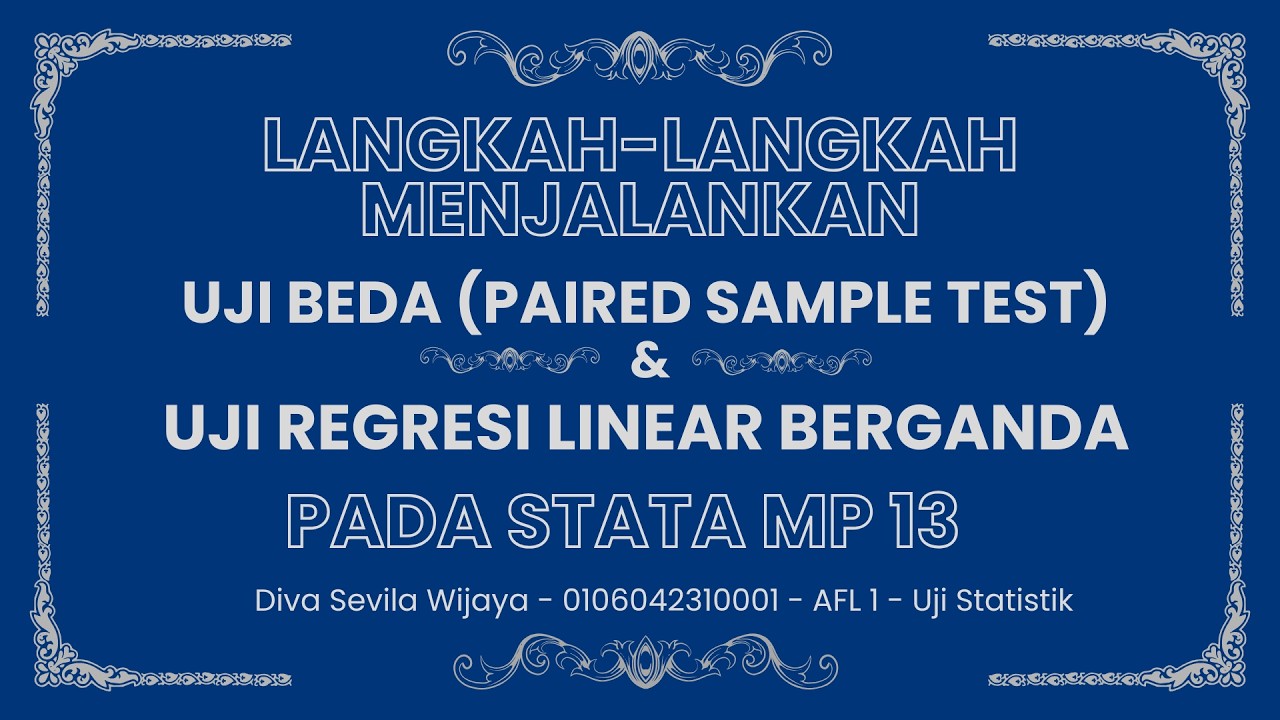 Uji Beda (Paired Sample Test) dan Uji Regresi Linear Berganda dengan Stata MP 13