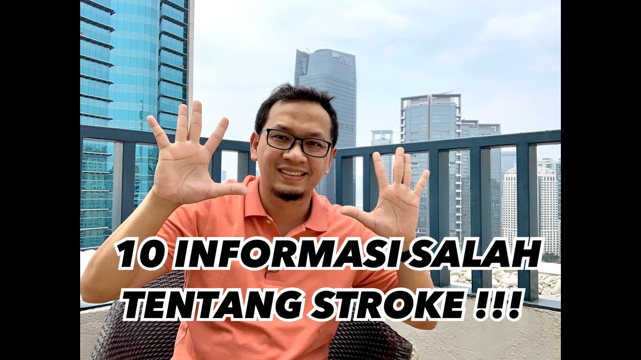 10 INFORMASI SESAT TENTANG STROKE