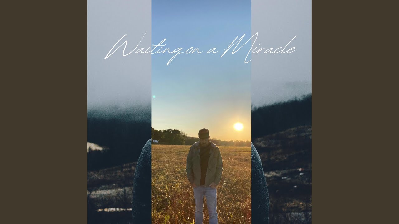 Waiting on a Miracle