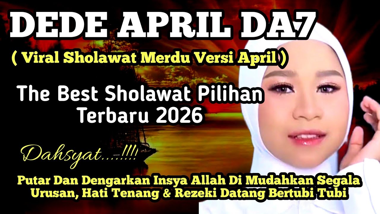 Sholawat Yang Lagi Viral ( Versi April DA'7 ) Mustajab Mudahkan Segala Urusan | Penarik Rezeki