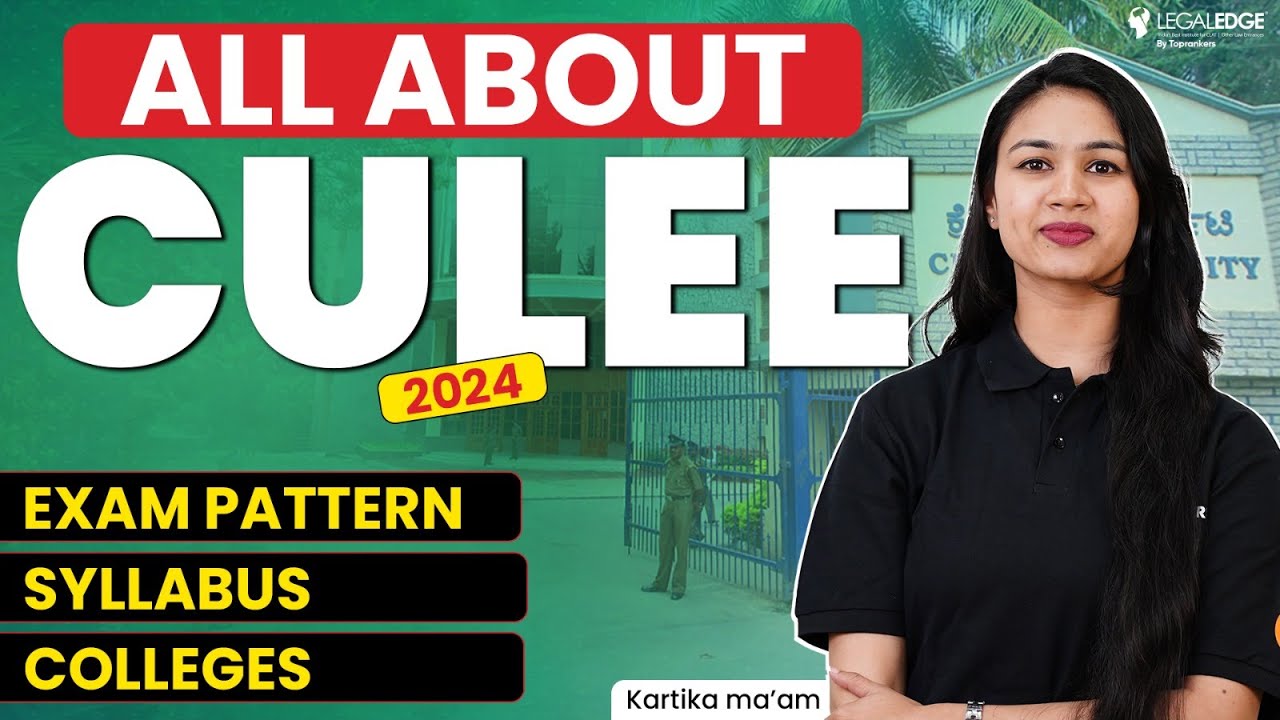 All About CULEE 2024 - Christ University | Exam Pattern, Syllabus & Colleges