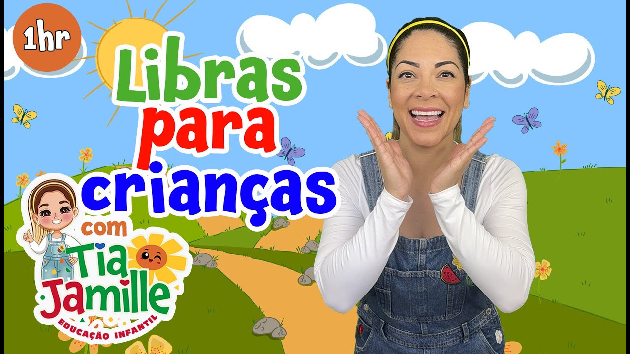 Aprenda Libras com Tia Jamille -