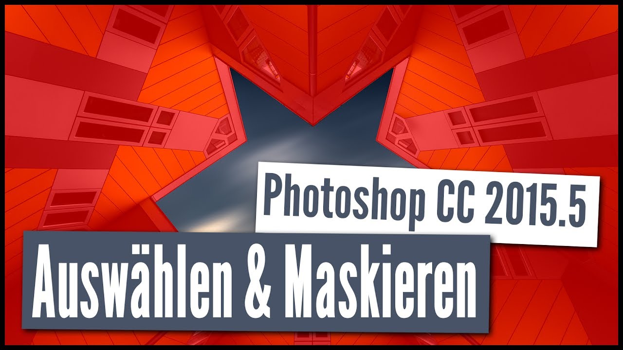 Neuer AUSW&Auml;HLEN UND MASKIEREN DIALOG in Photoshop CC 2015.5 🤔 | Pro & Contra | QUICKTIP
