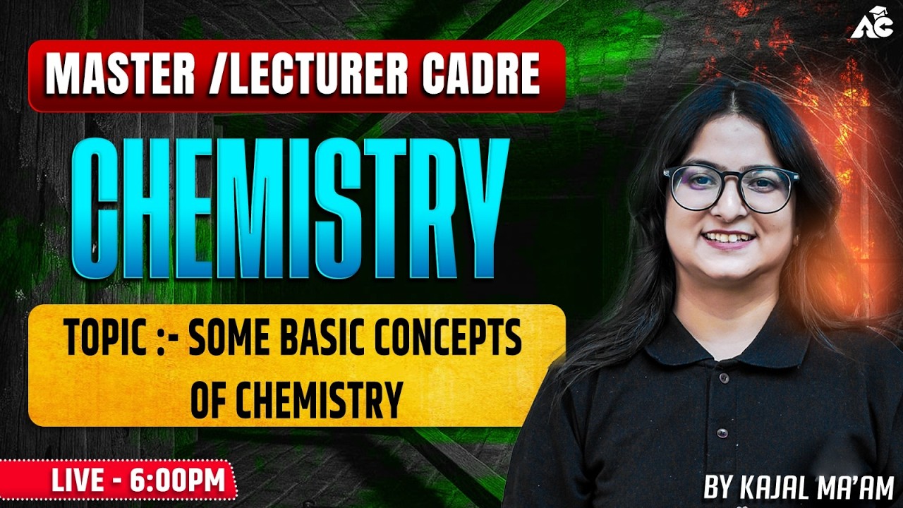 Master Cadre & Lecturer Cadre Chemistry 2026 | Topic-Some Basics Concepts Of Chemistry By Kajal Mam