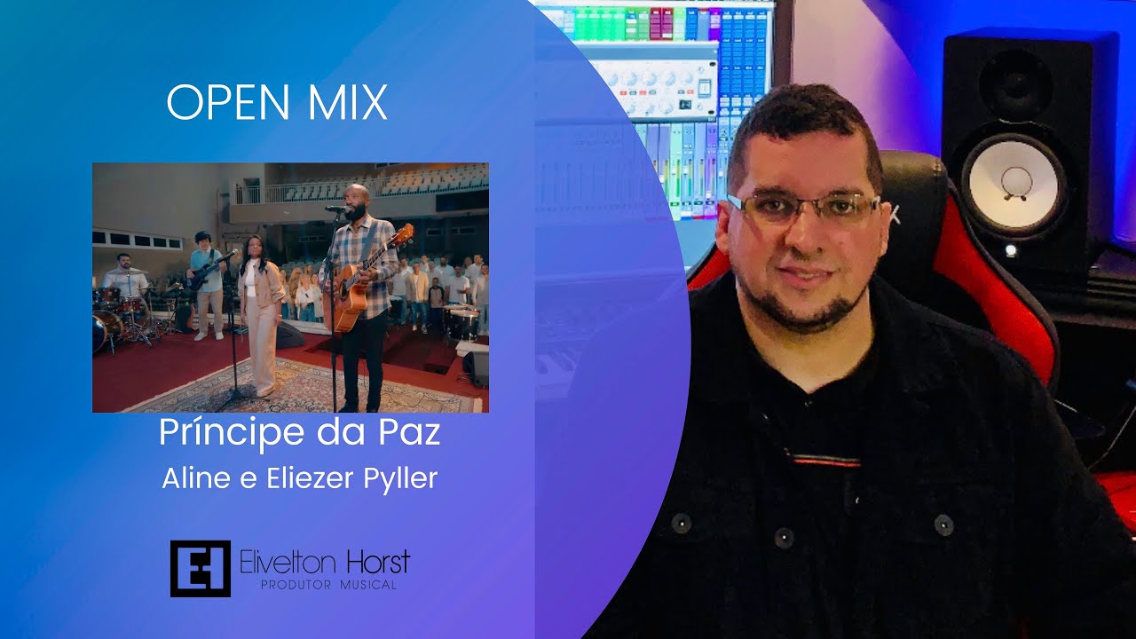 Mixagem Gospel no Pro Tools: Desconstruindo a mix  - Principe da Paz | Eliezer Pyller #OpenMix1