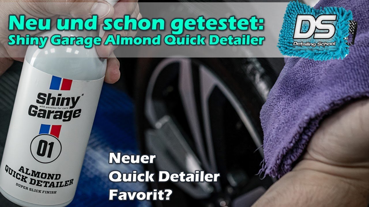 Der neue Shiny Garage Allmond Quick Detailer im Test - Glanz, Glätte und Mandel-Duft