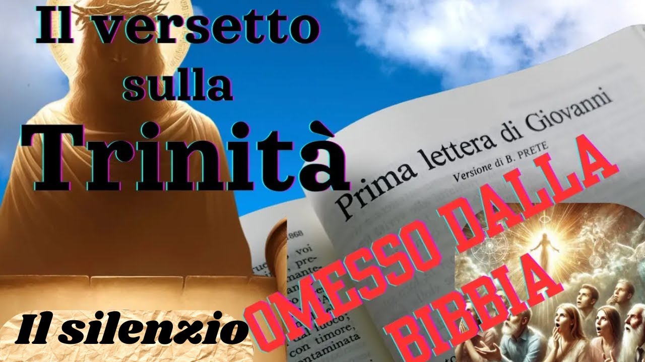 La Verità sulla Trinità Omesse dalla Bibbia|