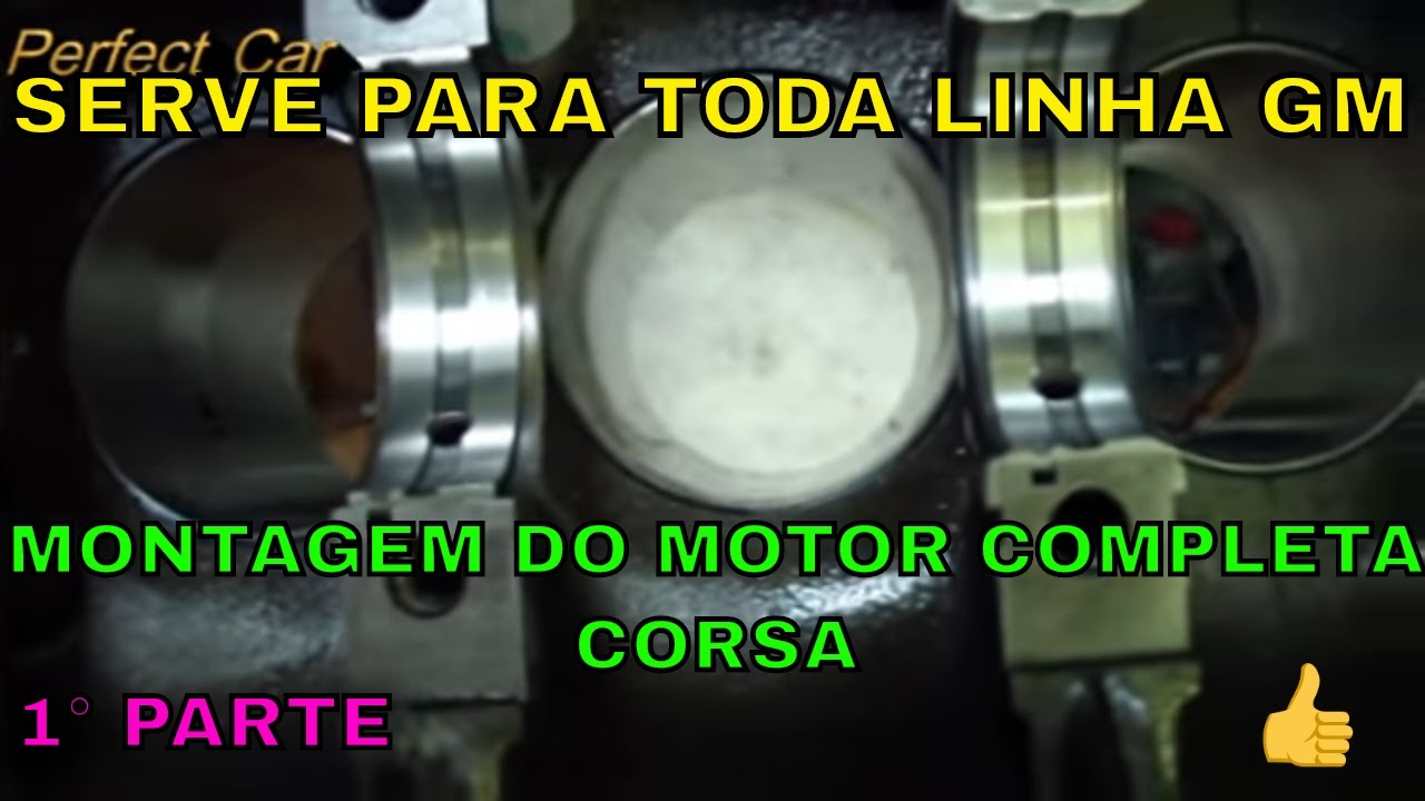 CARLOS - Montagem do motor do corsa  COMPLETO 1°parte 1/6