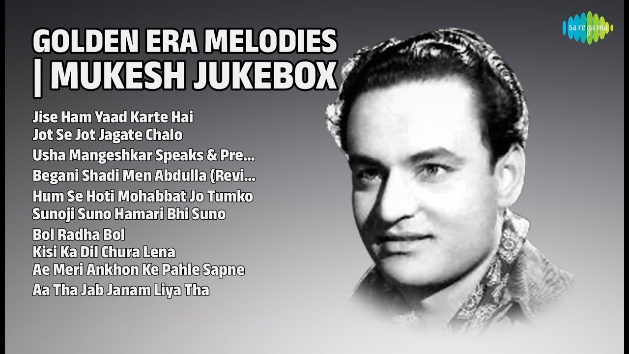 मुकेश के सुनहरे नगमे | Mukesh Songs | Jise Ham Yaad Karte Hai | Jot Se Jot Jagate Chalo