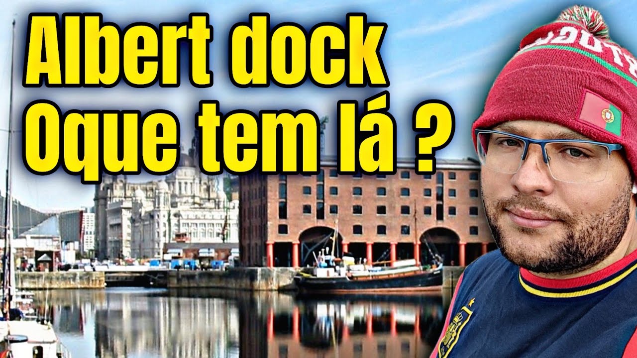 Descubra a História e a Beleza de Albert Dock em Liverpool