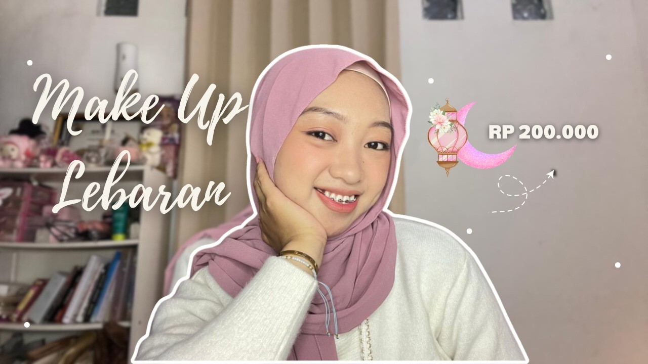 MAKE UP LEBARAN UNDER 200.000 LOOK FRESH