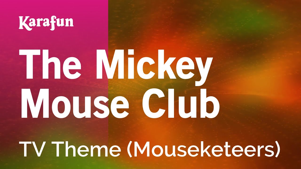 The Mickey Mouse Club - Jimmie Dodd (Mouseketeers) | Karaoke Version | KaraFun