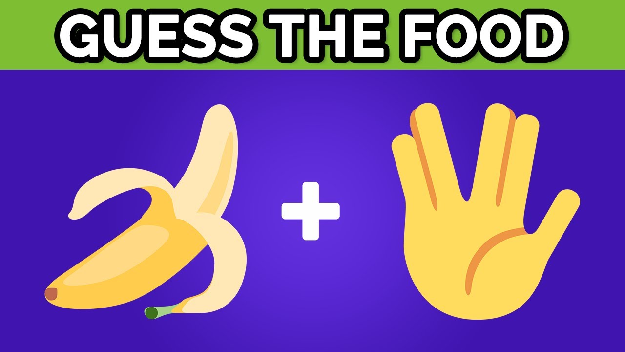 Guess The Food by Emoji...! 🍌🍔