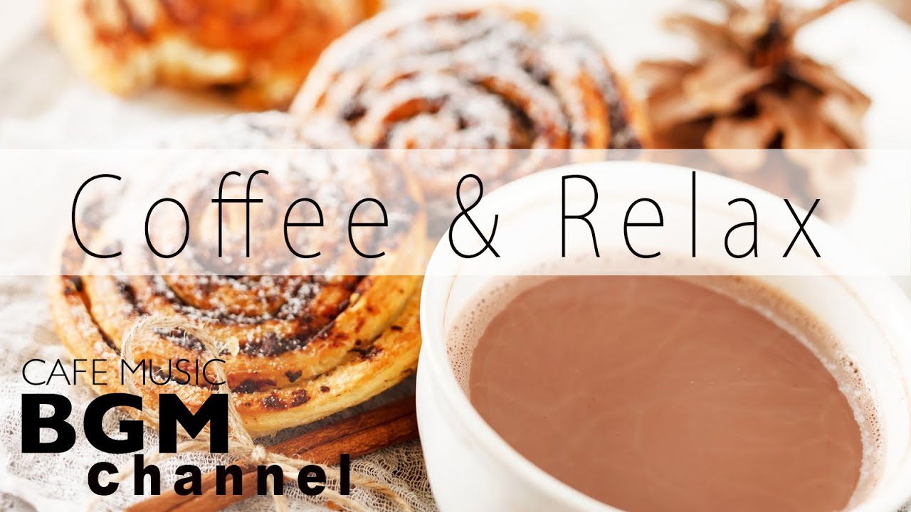 Relaxing Coffee Jazz Music - Calm Cafe Music - Relaxing Cafe Music For Sleep, Work, Study