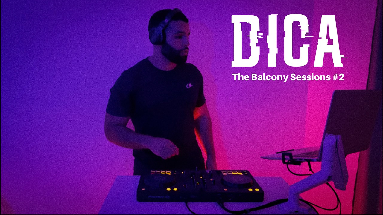 DICA - The Balcony Sessions #2 (AfroTech Mix)