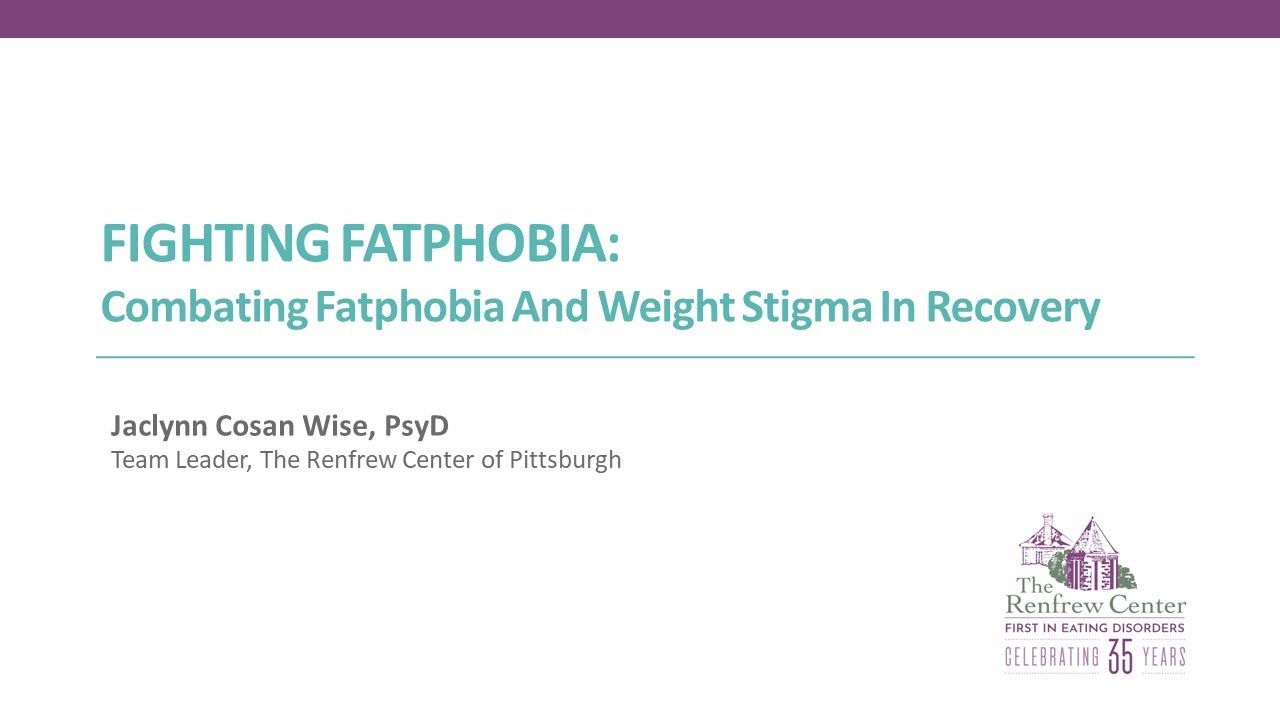 Fighting Fatphobia: Combating Fatphobia and Weight Stigma in Recovery