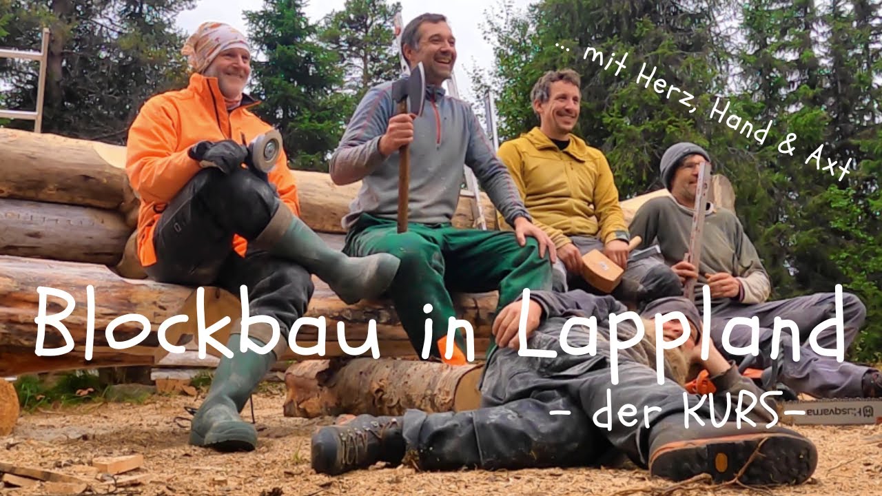 Dein Einstieg in die kanadische Blockbauweise ... hier trifft Holz auf Handwerk !