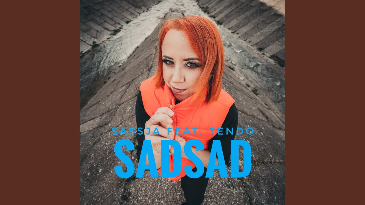 SadSad (feat. Tendo)