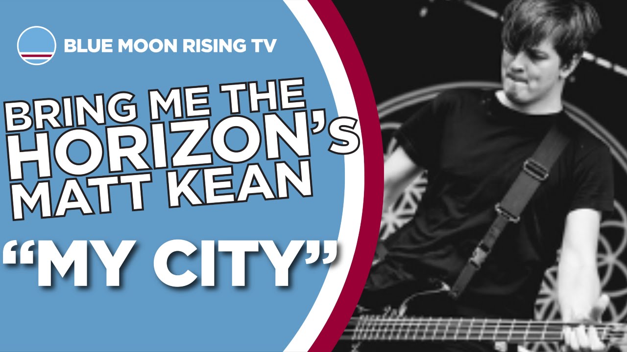 'Oldest City Memory? Disappointment!' BRING ME THE HORIZON'S Matt Kean! | Manchester City