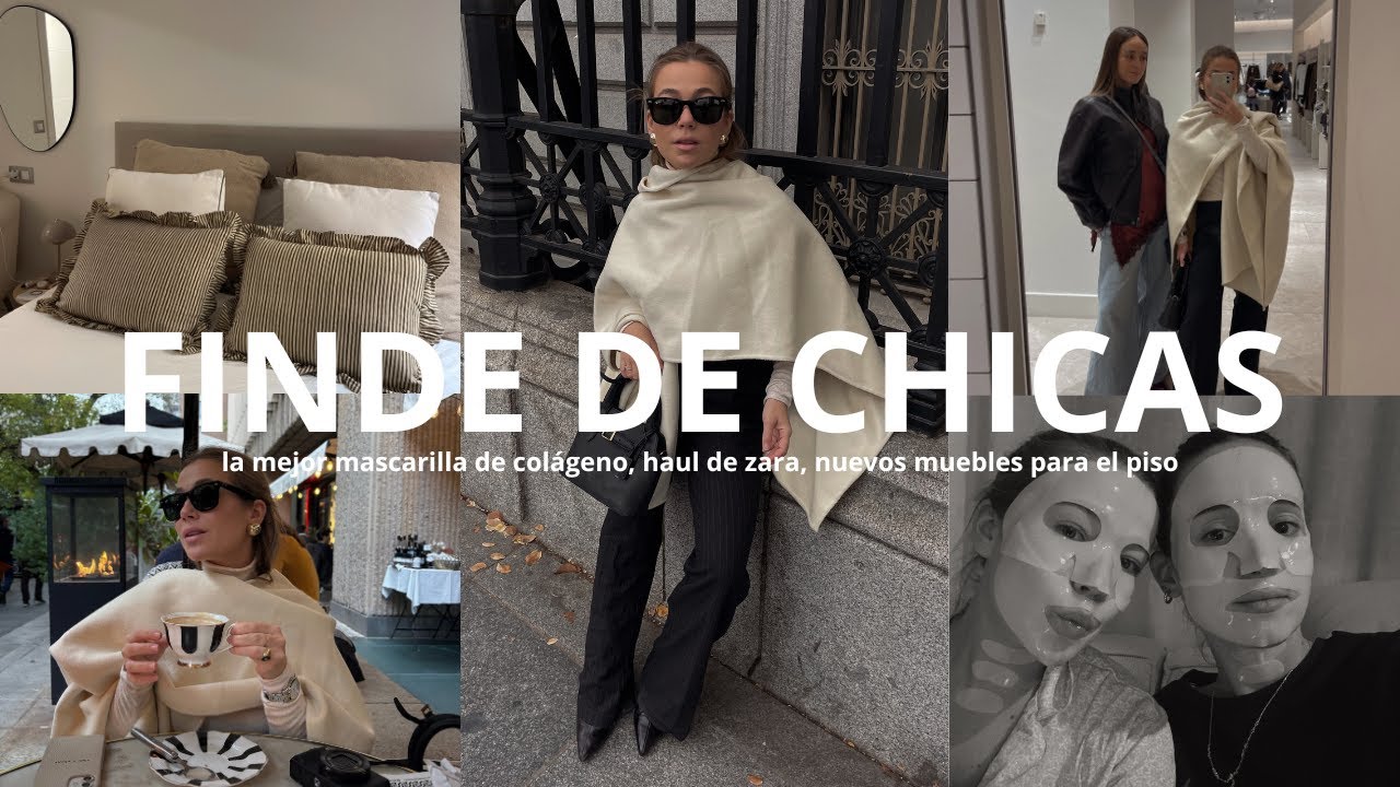 FINDE DE CHICAS, la mejor mascarilla de colágeno, Haul de Zara| Carlota Grande♡