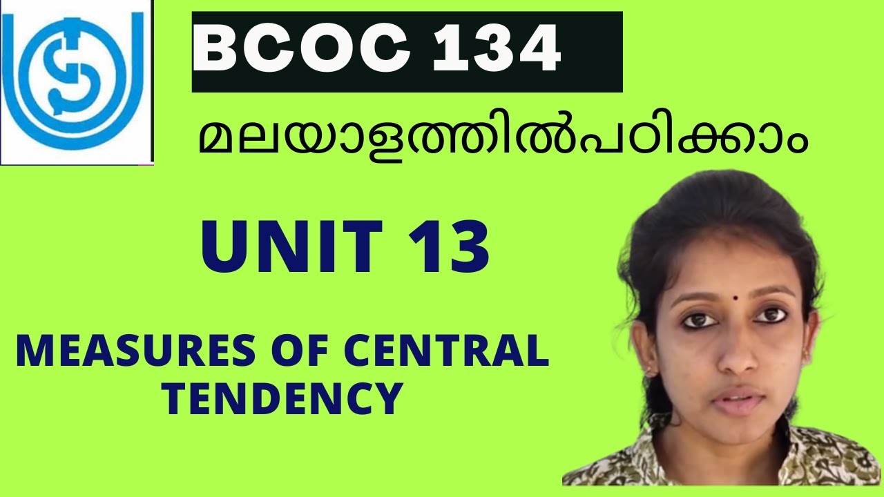 UNIT 13  BCOC 134 Measures of Central Tendency