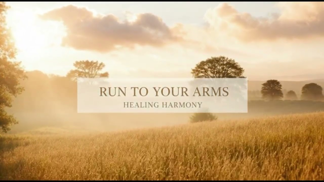 RUN TO YOUR ARMS