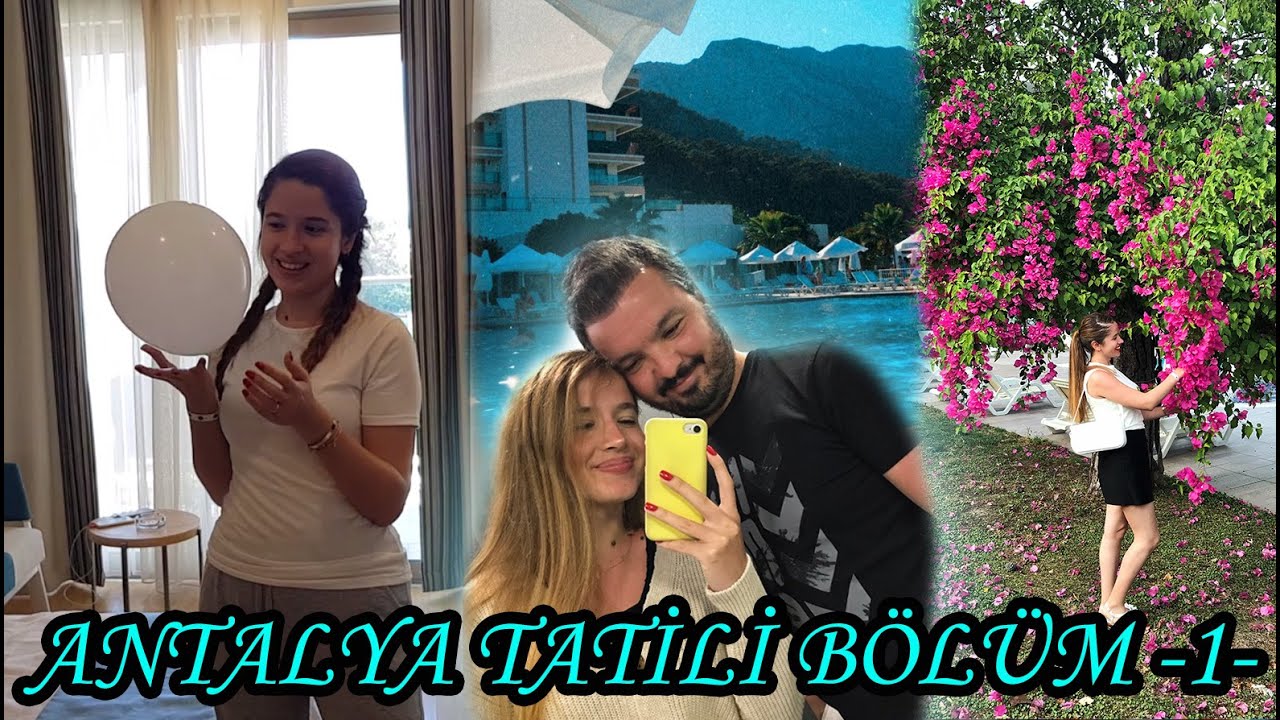 Antalya tatilimiz & Oda turu 💖