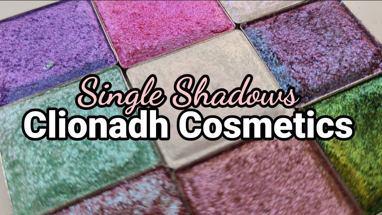 CLIONADH COSMETICS SINGLE SHADOWS COLLECTION (+ SWATCHES)