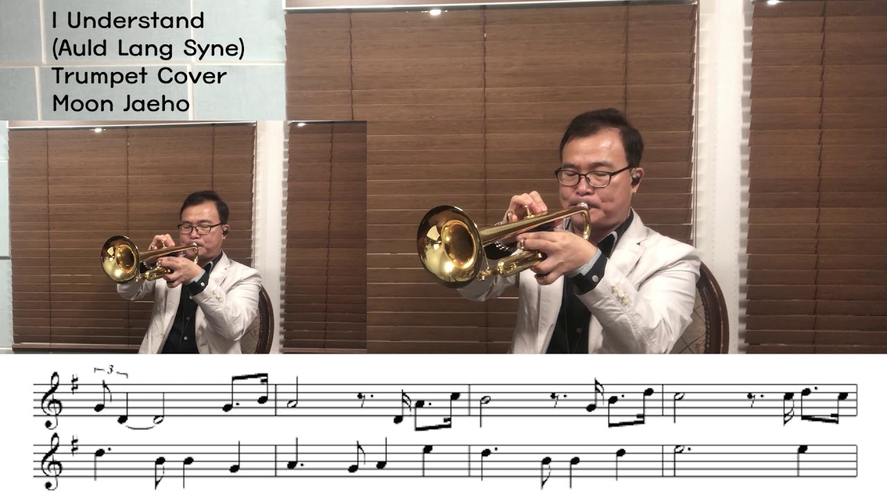 I Understand(Auld Lang Syne)Trumpet Cover Moon Jaeho