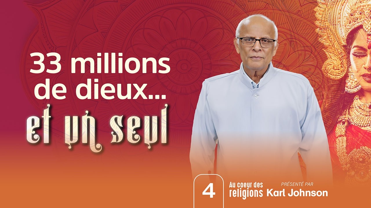 33 millions de dieux et un seul 🕉️ par Karl Johnson | Au C&oelig;ur de la Religion S2E4