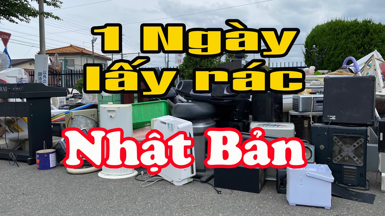 Rác ở Nhật là cả 1 gia tài , lấy cả ngày không hết I Cuộc sống ở Nhật I Ứng Trần JP 14