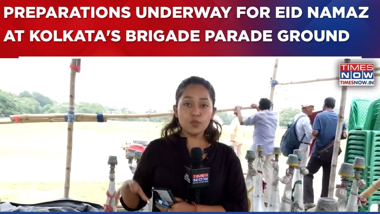 Kolkata's Red Road Namaz Reading Shifted To Brigade Parade Ground; Preparations Underway | WATCH