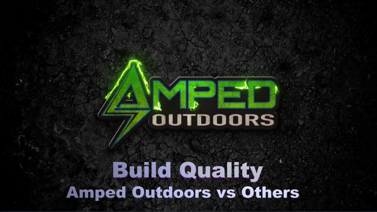 Amped Outdoors Quality vs Others!