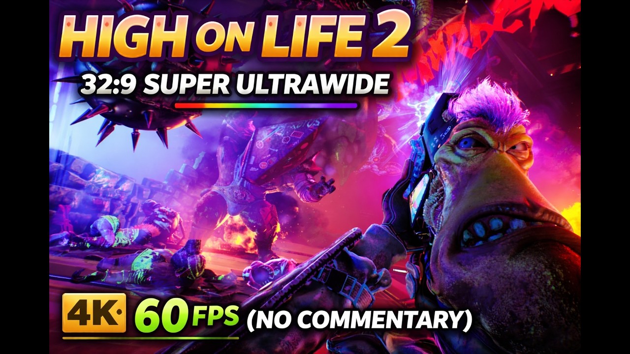 High on Life 2 | 32:9 Super UltraWide | MAX Settings + MAX FOV | 4K 60FPS (No Commentary)