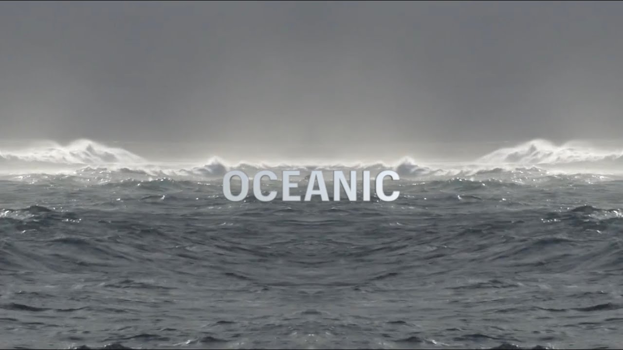 Oceanic, a deep dive into the sound of waves.