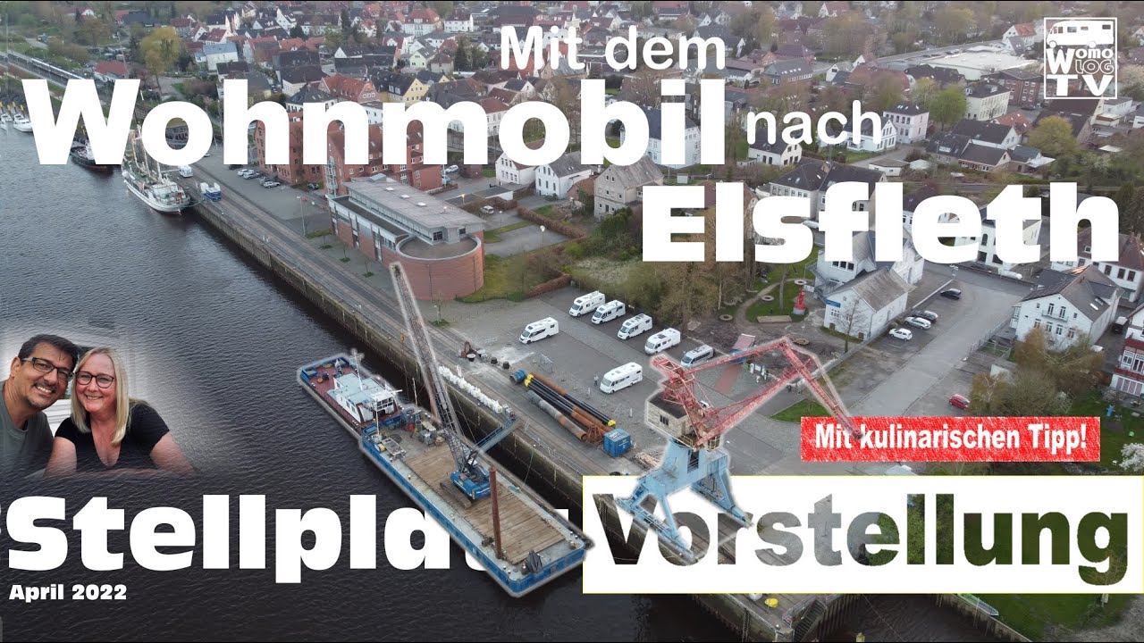 Stellplatz Elsfleth. Unser Reisebericht VLog014 #Wohnmobil #Camping #Womo #Urlaub #Ferien