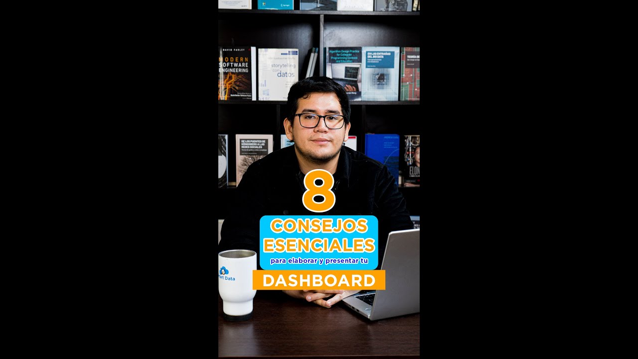 8 cosas que debes saber sí o sí de la Presentación y Elaboración de un Dashboard de Datos