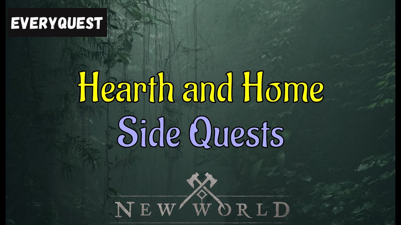 Let's Play - Everyquest - New World Aeternum - Side Quests - Hearth and Home