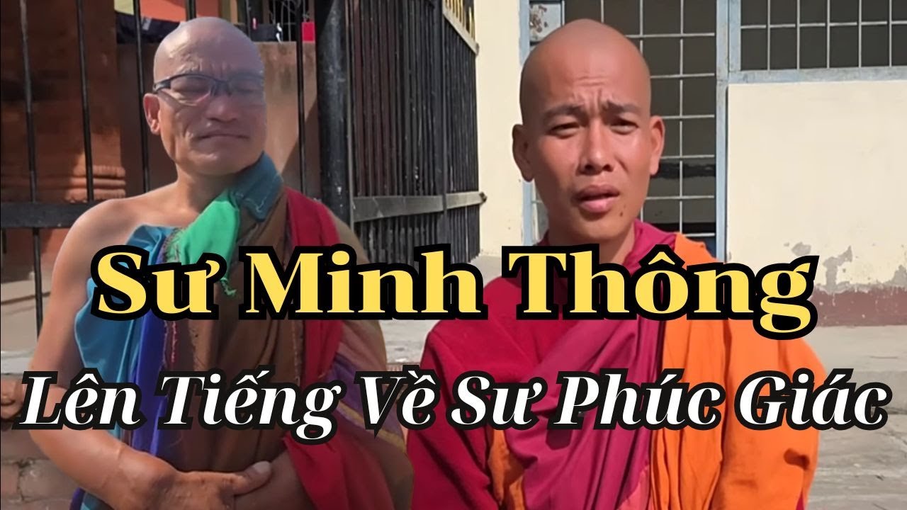 Sư Minh Thông Lên Tiếng Về Sư Phúc Giác Và Minh Tấn