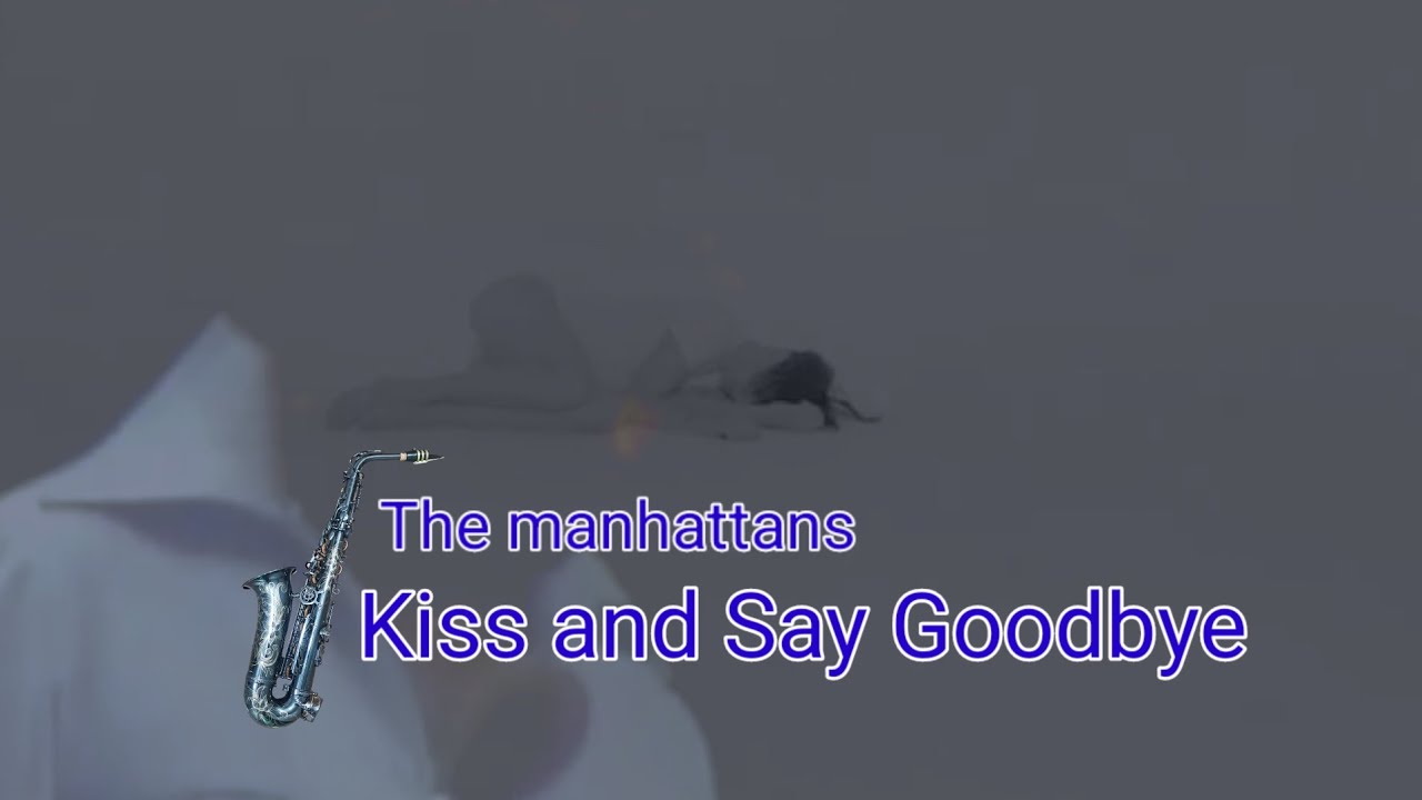 Kiss and Say Goodbye (The manhattans) Sax.Cover Aiden