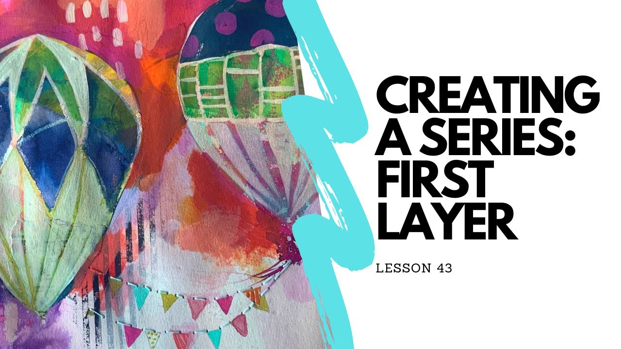 FREE Homeschool Art Curriculum| Creating a Series: First Layers | 52 Weeks of Art | Week 43