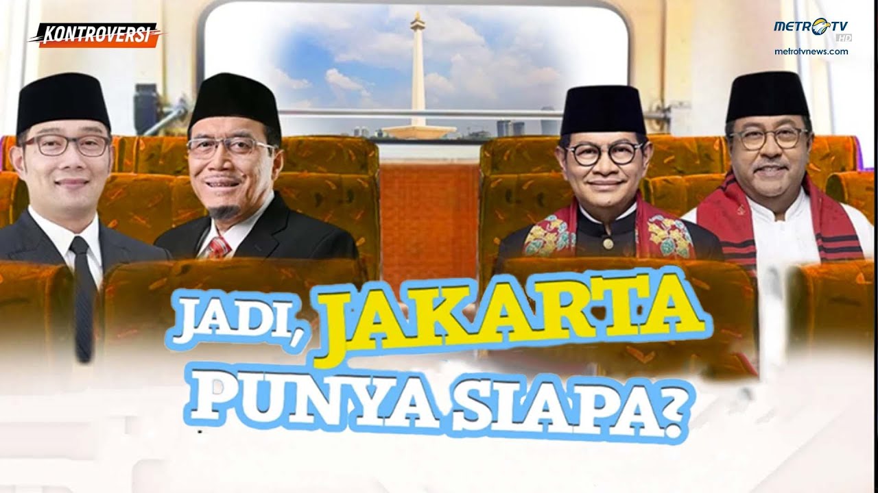 [FULL] KONTROVERSI - JADI, JAKARTA PUNYA SIAPA?