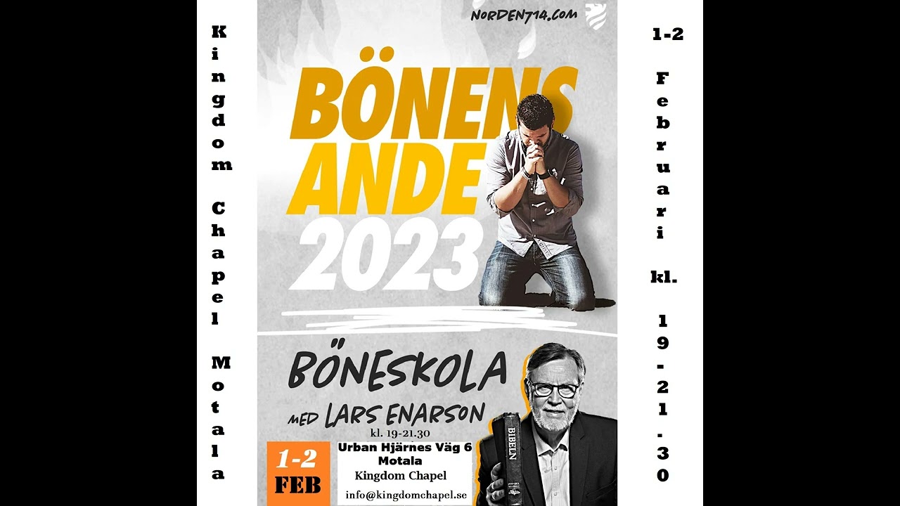 B&ouml;neskola med Lars Enarson 1-2 Februari 2023 p&aring; Kingdom Chapel i Motala