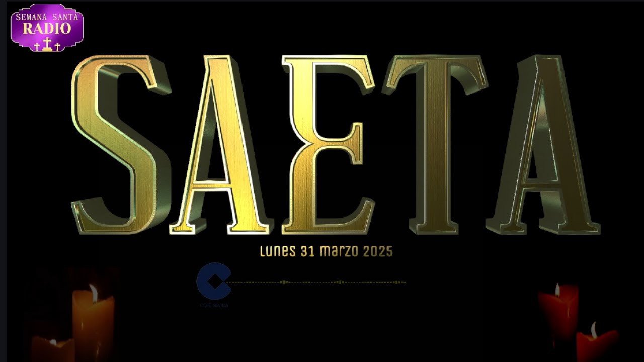SAETA en COPE Sevilla | 31 marzo 2025  #tdscofrade #cuaresma2025