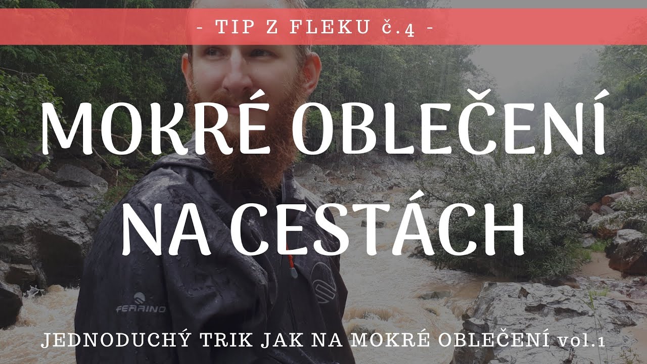 Cestovatelský TIP Z FLEKU Č 4  - Jak na mokré prádlo na cestách VOL 1