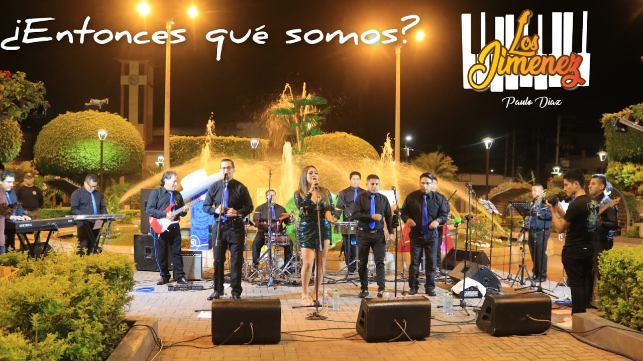 ENTONCES QUE SOMOS - LOS JIMENEZ - sabor sabor sabor - CANTA: PAULO DIAZ