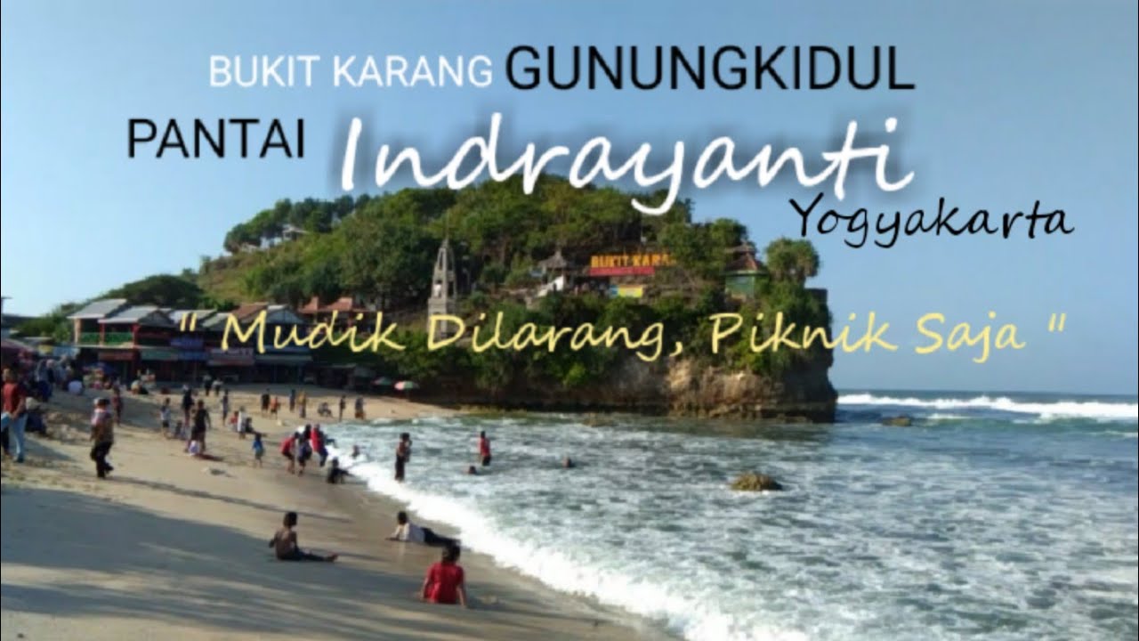 PANTAI INDRAYANTI 2021 - H+2 LIBURAN LEBARAN 2021