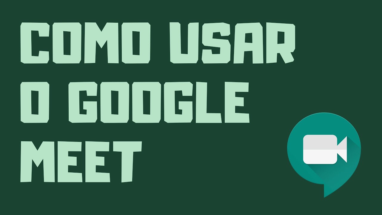 Como usar o Google Meet